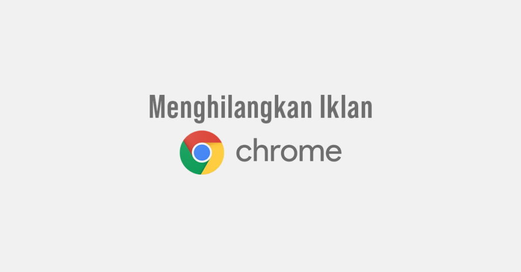 Cara Menghilangkan Iklan AdFly Google Chrome Android PC