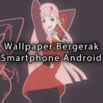 wallpaper bergerak di hp android 1