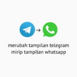 2 cara mengubah tampilan telegram seperti whatsapp