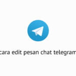 Cara Edit Pesan Chat Telegram