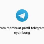 Cara Membuat Profil Telegram Nyambung