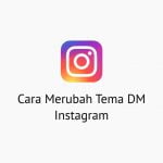 Cara Merubah Tema DM Instagram