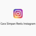 Cara Simpan Reels Instagram