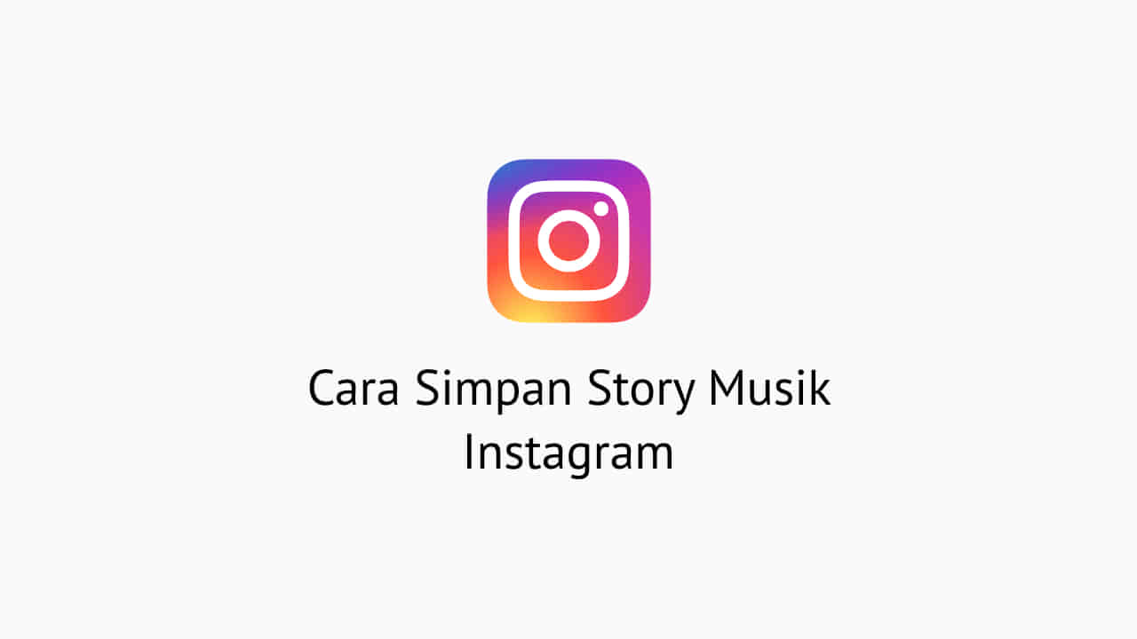 Cara Simpan Story Musik Instagram