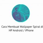 Cara Membuat Wallpaper Spiral di HP