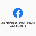 Cara Memasang Tombol Follow di Akun FB
