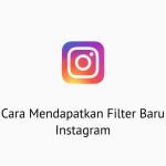 Cara Mendapatkan Filter Baru Instagram