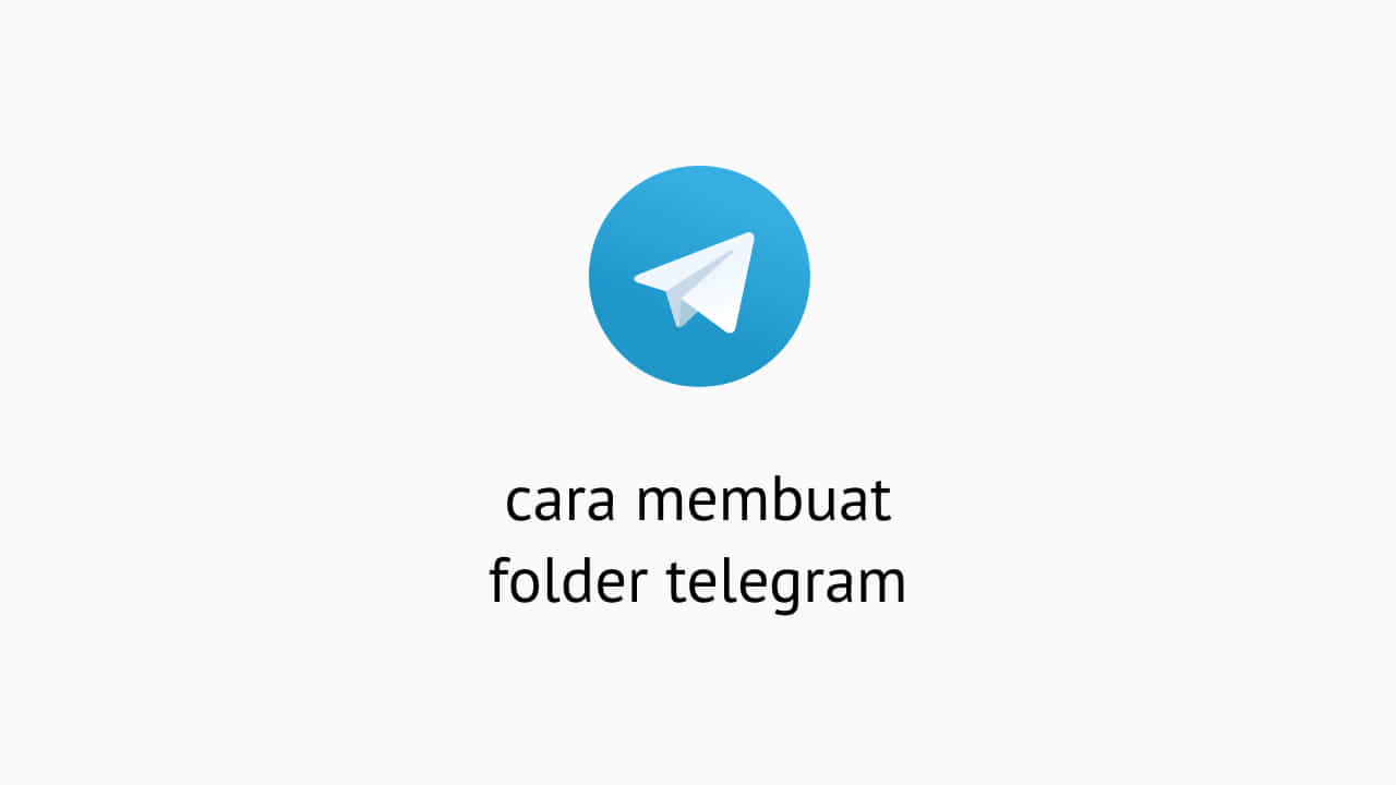 Cara Membuat Folder Telegram