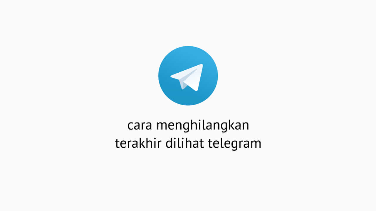 Cara Menghilangkan Terakhir Dilihat Telegram