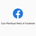 Cara Membuat Reels di Facebook