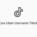 Cara Ubah Username Tiktok