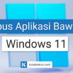 Cara Hapus Aplikasi Bawaan Windows 11