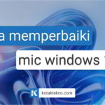 Cara Mengatasi Mic Windows 11 Error
